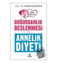 Doğurganlık Beslenmesi ve Annelik Diyeti / Hayat Yayınları / Hakan Çoksüer