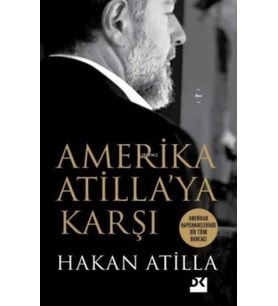 AMERİKA ATİLLAYA KARŞI  HAKAN ATİLLA  DOĞAN KİTAP