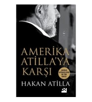 AMERİKA ATİLLAYA KARŞI  HAKAN ATİLLA  DOĞAN KİTAP