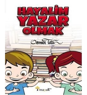 Hayalim Yazar Olmak