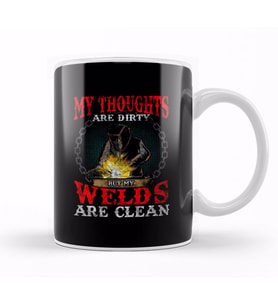 Funny My Thoughts Are Dirty But My Welds Are Clean Kupa Bardak Porselen