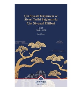 Çin Siyasal Düşüncesi ve Siyasi Tarihi Bağlamında Çin Siyasal Elitleri