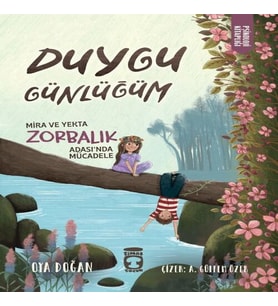 Mira ve Yekta Zorbalık Adası'nda Mücadele - Duygu Günlüğüm