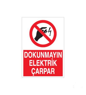 Dokunmayın Elektrik  Çarpar Uyarı Levhası 20x30cm (Karışık)