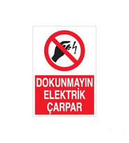 Dokunmayın Elektrik  Çarpar Uyarı Levhası 20x30cm (Karışık)