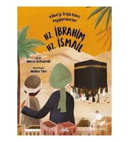 Kabe'yi İnşa Eden Peygamberler - Hz. İbrahim & Hz. İsmail