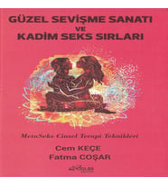Güzel Sevişme Sanatı ve Kadim  Sırları Meta Cinsel Terapi Teknikleri