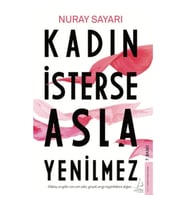 Kadın İsterse Asla Yenilmez