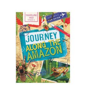 Travelling Wild - Journey Along the Amazon Wayland