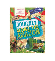 Travelling Wild - Journey Along the Amazon Wayland