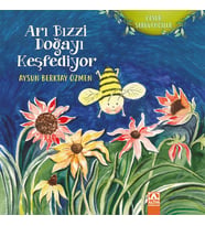 Cesur Serüvenciler - Arı Bizzi Doğayı Keşfediyor