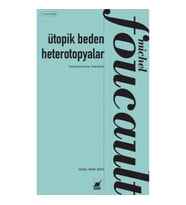 Ütopik Beden Heterotopyalar