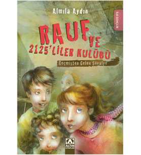 Geçmişten Gelen Şövalye / Rauf ve 2125'liler Kulübü