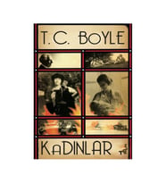 Kadinlar - T.C. Boyle