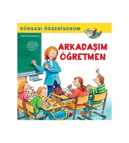 Dünyayı Öğreniyorum - Arkadaşım Öğretmen