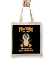 Penguins Can t Fly And Therefore I Am a Penguin Bez Çanta Uzun Saplı