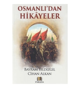 Osmanlıdan Hikayeler