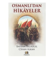 Osmanlıdan Hikayeler