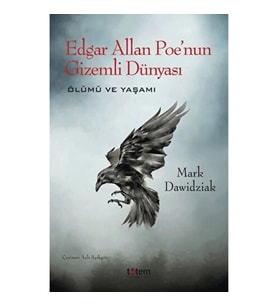 Edgar Allan Poe'nun Gizemli Dünyası - Ölümü ve Yaşamı