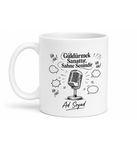 Stand Up Yapanlara Açık Mikrofon Sahne Önü Kahkaha Tufanı Kupa Bardak Hediye