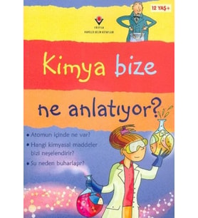 Kimya Bize Ne Anlatıyor?