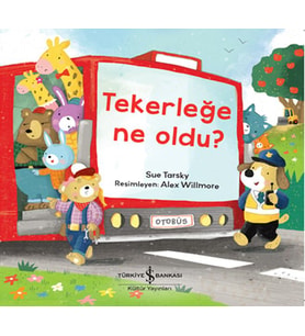 Tekerleğe Ne Oldu?