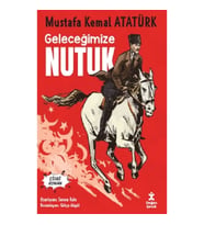 Geleceğimize Nutuk- Çizgi Roman - Mustafa Kemal Atatürk