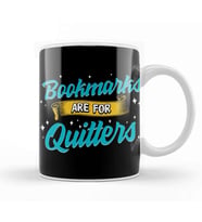 Cute & Funny Bookmarks Are For Quitters Reading Pun Kupa Bardak Porselen