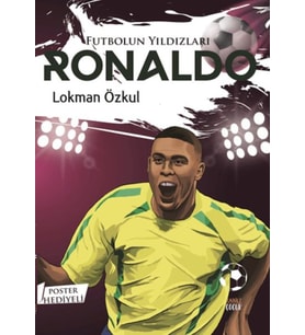 Futbolun Yıldızları Ronaldo (Poster Hediyeli)