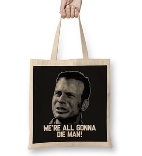 We Are All Gonna Die Man Aliens Bez Çanta Uzun Saplı