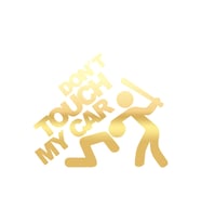 Dont Touch My Car Sticker17x17 Cm Gold