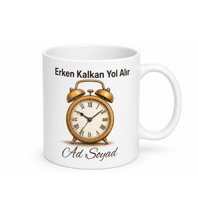 Çalar Saat Çizimli Erken Kalkan Yol Alır Motivasyonlu Kupa Bardak Hediye