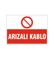 Arızalı kablo, isg uyarı levhası