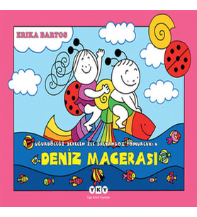 Uğurböceği Sevecen ile Salyangoz Tomurcuk 06 - Deniz Macerası