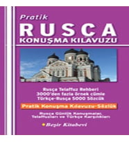 Pratik Rusça Konuşma Kılavuzu