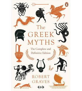 The Greek Myths : The Complete And Definitive Edition (Krem)
