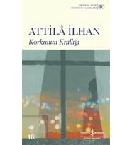 Korkunun Krallığı - Attila İlhan