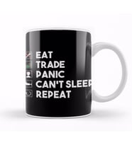 Eat Trade Panic Can't Sleep Repeat Trading Kupa Bardak Porselen