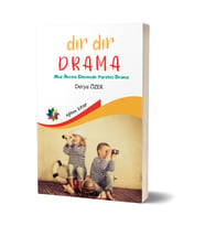 Dır Dır Drama Okul Öncesi Dönemde Yaratıcı Drama - Derya Özer