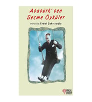 Atatürk’ten Seçme Öyküler