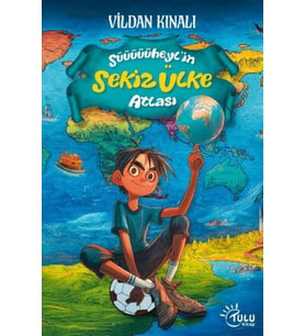 Süheyl’in Sekiz Ülke Atlası
