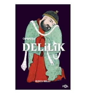 Osmanlı’da Delilik