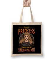 Forget Princess I Want To Be A Shield Maiden Bez Çanta Uzun Saplı
