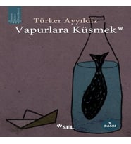 Vapurlara Küsmek