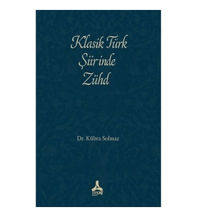 Klasik Türk Şiirinde Zühd