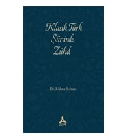 Klasik Türk Şiirinde Zühd