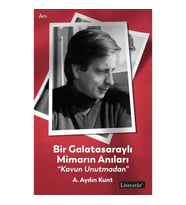 Bir Galatasaraylı Mimarın Anıları “Kavun Unutmadan”