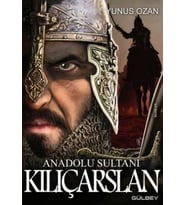 Anadolu Sultanı Kılıçarslan