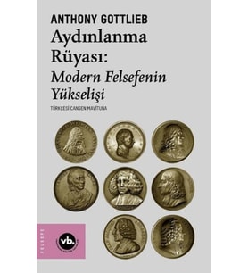 Aydınlanmanın Rüyası:Modern Felsefenin Yükselişi