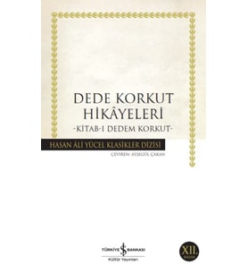 Dede Korkut Hikâyeleri - Hasan Ali Yücel Klasikleri